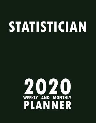 Book cover for Statistician 2020 Weekly and Monthly Planner