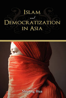 Book cover for Islam and Democratization in Asia