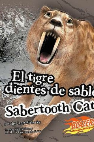 Cover of El Tigre Dientes de Sable/Sabertooth Cat