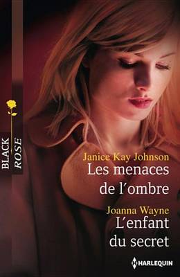 Book cover for Les Menaces de L'Ombre - L'Enfant Du Secret