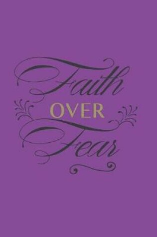 Cover of Faith Over Fear