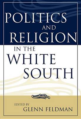 Book cover for Politics and Religion in the White South