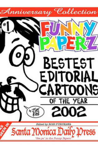Cover of FUNNY PAPERZ #1 - Bestest Editorial Cartoons of the Year - 2002