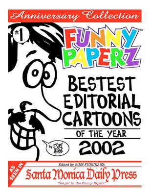 Book cover for FUNNY PAPERZ #1 - Bestest Editorial Cartoons of the Year - 2002