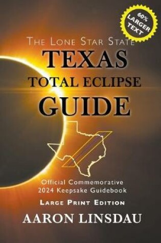 Cover of Texas Total Eclipse Guide (LARGE PRINT)