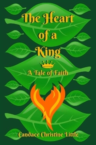 Cover of The Heart of a King (A Tale of Faith)