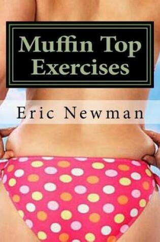 Cover of Muffin Top Exercises