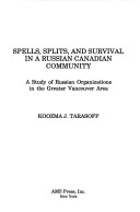 Book cover for Spells, Splits, and Survival in a Russian Canadian Community