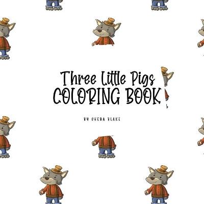 Book cover for Three Little Pigs Coloring Book for Children (8.5x8.5 Coloring Book / Activity Book)