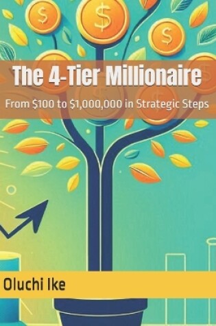 Cover of The 4-Tier Millionaire