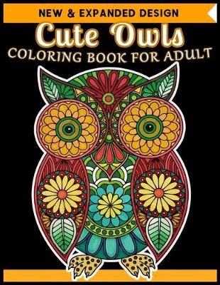 Book cover for Cute Owls COLORING BOOK FOR ADULT