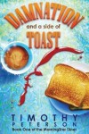 Book cover for Damnation and a side of Toast