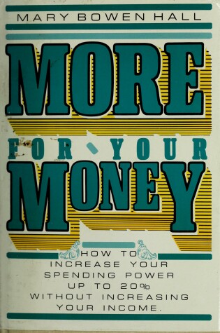 Cover of More for Your Money