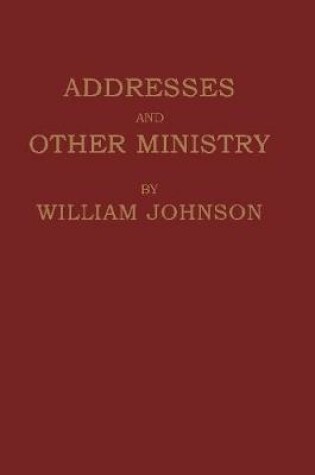 Cover of ADDRESSES AND OTHER MINISTRY