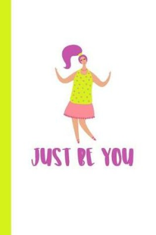 Cover of Just Be You