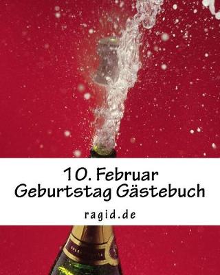 Book cover for 10. Februar Geburtstag Gastebuch