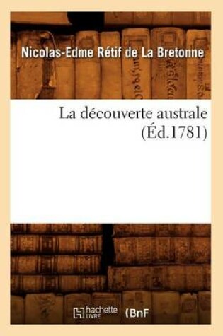 Cover of La decouverte australe (Ed.1781)