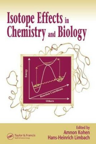 Cover of Isotope Effects in Chemistry and Biology