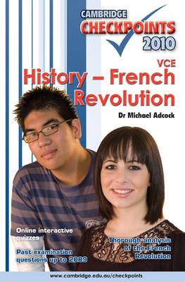 Cover of Cambridge Checkpoints VCE History - French Revolution 2010