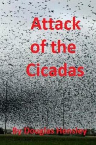 Cover of Attack of the Cicadas