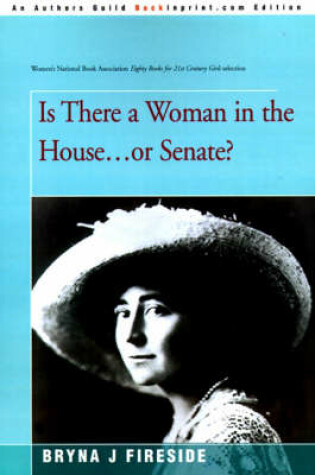 Cover of Is There a Woman in the House...or Senate?