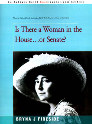 Book cover for Is There a Woman in the House...or Senate?