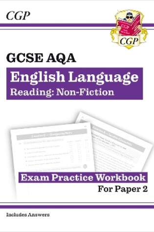Cover of GCSE English Language AQA Reading Non-Fiction Exam Practice Workbook (Paper 2) - inc. Answers