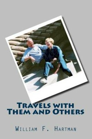 Cover of Travels with Them and Others