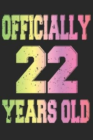 Cover of Officially 22 Years Old