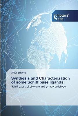 Book cover for Synthesis and Characterization of some Schiff base ligands