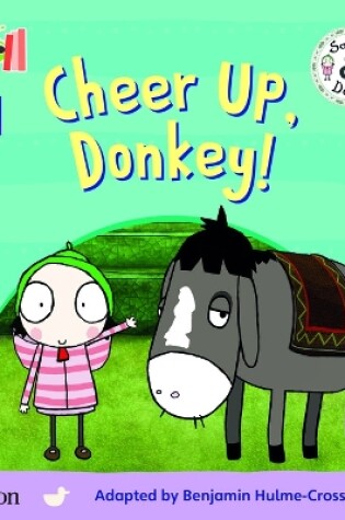 Cover of Bug Club Reading Corner: Age 4-5: Sarah and Duck: Cheer Up, Donkey!