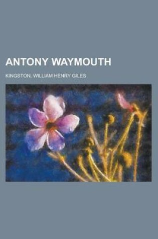 Cover of Antony Waymouth