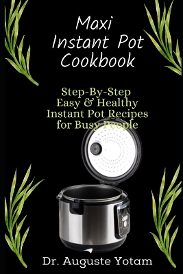 Book cover for Maxi Instant Pot Cookbook