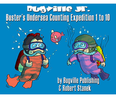 Book cover for Buster's Undersea Counting Expedition 1 to 10