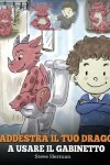 Book cover for Addestra il tuo drago a usare il gabinetto