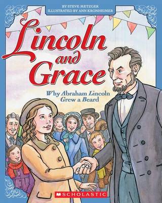 Book cover for Lincoln and Grace: Why Abraham Lincoln Grew a Beard