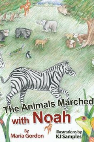 Cover of The Animals Marched with Noah