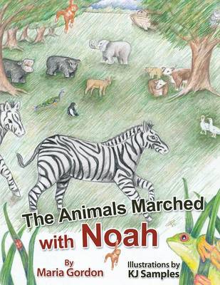 Book cover for The Animals Marched with Noah