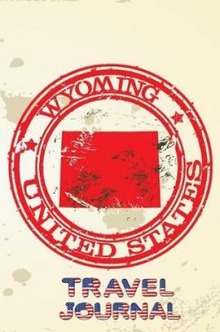 Cover of Wyoming United States Travel Journal