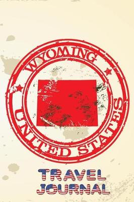 Book cover for Wyoming United States Travel Journal