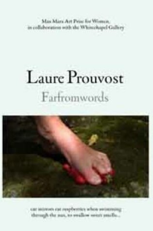 Cover of Laure Prouvost: Farfromwords