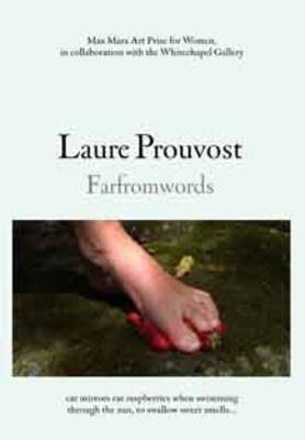 Book cover for Laure Prouvost: Farfromwords