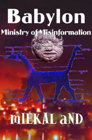 Cover of Babylon Ministry of Misinformation