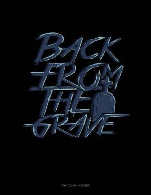 Book cover for Back from the Grave