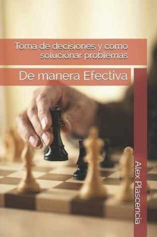 Cover of Toma de decisiones y como soluciónar problemas