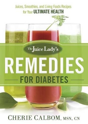 Book cover for The Juice Lady's Remedies For Diabetes