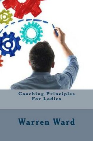 Cover of Coaching Principles For Ladies