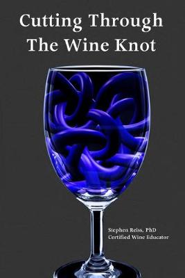 Book cover for Cutting Through the Wine Knot