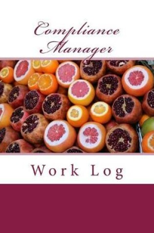 Cover of Compliance Manager Work Log