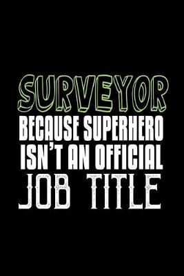 Book cover for Surveyor because superhero isn't an official job title